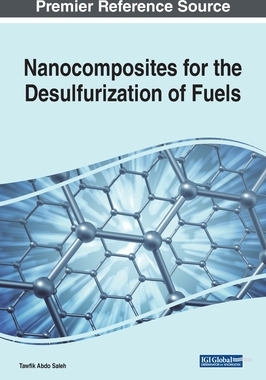【预订】Nanocomposites for the Desulfurization of Fuels