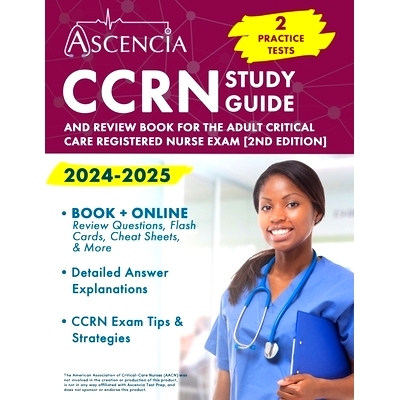 预订 CCRN Study Guide 2024-2025: 2 Practice Tests and Review Book for the Adult Critical Care Registered Nurse Exam [2nd