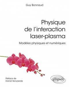 [预订]Physique de l’interaction laser-plasma : modèles physiques et numériques 9782340071834