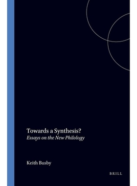 预订 Towards a Synthesis?: Essays on the New Philology 走向综合？：新语言学随笔: 9789051834499