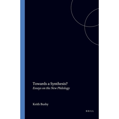 预订 Towards a Synthesis?: Essays on the New Philology 走向综合？：新语言学随笔: 9789051834499