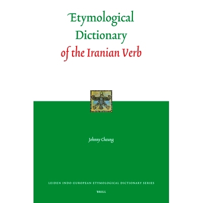 预订 Etymological Dictionary of the Iranian Verb 伊朗动词词源辞典: 9789004154964