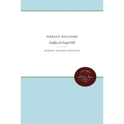 预订 Horace Williams: Gadfly of Chapel Hill 霍拉斯·威廉姆斯：教堂山的牛虻: 9781469613307