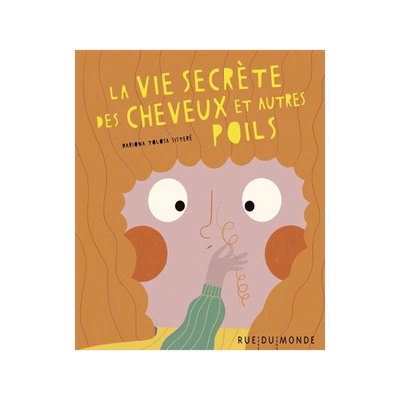 预订 La vie secrète des cheveux et autres poils