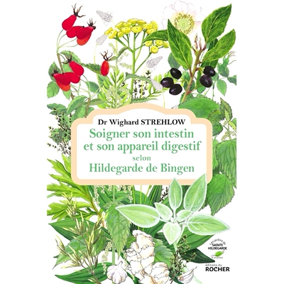 预订 Soigner son intestin et son appareil digestif selon Hildegarde de Bingen 根据宾根希尔德加德的建议来*您的肠道和消