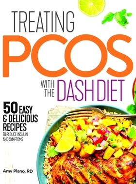 预订 Treating Pcos with the Dash Diet: Empower the Warrior from Within: 9781641527170