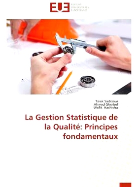预订 La Gestion Statistique de la Qualite: Principes Fondamentaux: 9786131586279