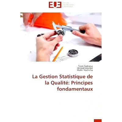 预订 La Gestion Statistique de la Qualite: Principes Fondamentaux: 9786131586279