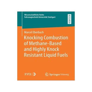 [预订]Knocking Combustion of Methane-Based and Highly Knock Resistant Liquid Fuels 9783658351779