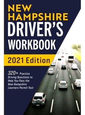 预订 New Hampshire Driver’s Workbook: 320+ Practice Driving Questions to Help You Pass the New Hampshire Learner’s Per