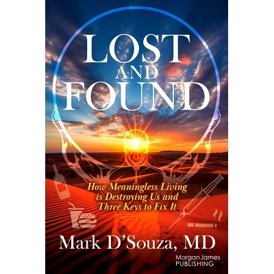 预订 Lost and Found: How Meaningless Living Is Destroying Us and Three Keys to Fix It: How Meaningless Living is Destroy