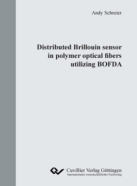【预订】Distributed Brillouin sensor in polymer optical fibers utilizing BOFDA