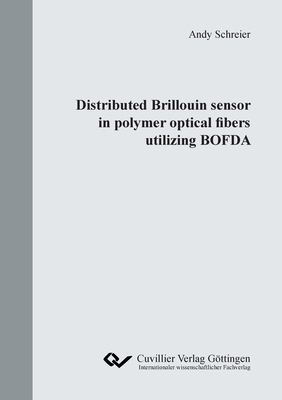 【预订】Distributed Brillouin sensor in polymer optical fibers utilizing BOFDA