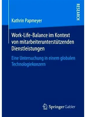 预订 Work-Life-Balance im Kontext von mitarbeiterunterstützenden Dienstleistungen: Eine Untersuchung in einem globalen