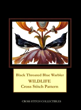 预订 Black Throated Blue Warbler: Wildlife Cross Stitch Pattern: 9781091205208