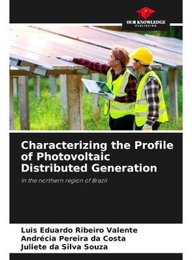 预订 Characterizing the Profile of Photovoltaic Distributed Generation: 9786207899784