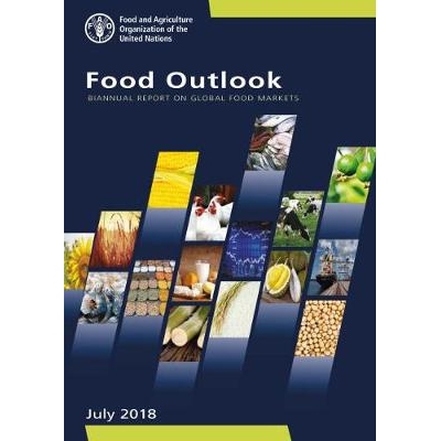 预订 Food Outlook 食品展望：一年两次的全球食品市场报告 - 2018年7月: 9789251307687