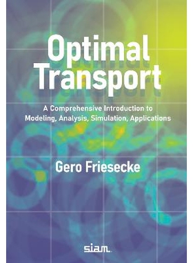 预订 Optimal Transport: A Comprehensive Introduction to Modeling, Analysis, Simulation, Applications: 9781611978087