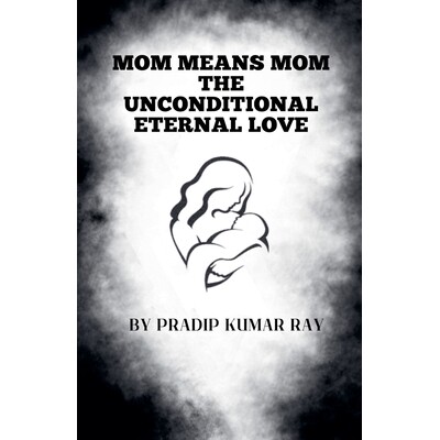 预订 Mom means Mom (The Unconditional Eternal Love) 9798233523922