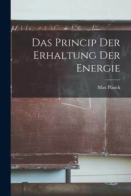 [预订]Das Princip der Erhaltung der Energie 9781015908369