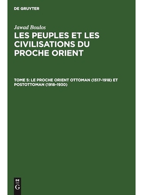 预订 Le proche Orient ottoman (1517–1918) et postottoman (1918–1930): 9783112414859
