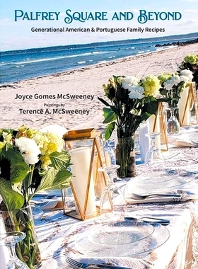 预订 Palfrey Square and Beyond: Generational American & Portuguese Family Recipes