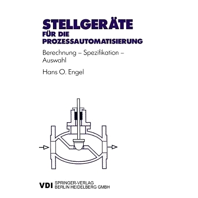 预订 Stellgeräte Für Die Prozeßautomatisierung: Berechnung -- Spezifikation -- Auswahl