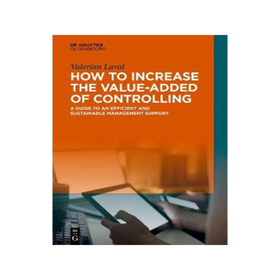 [预订]How to Increase the Value-added of Controlling 9783110577839