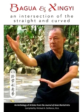 预订 Bagua and Xingyi: An Intersection of the Straight and Curved: 9781893765337