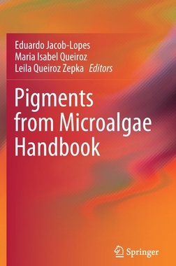 【预订】Pigments from Microalgae Handbook