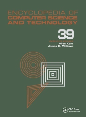【预订】Encyclopedia of Computer Science and Technology: Volume 39 - Supplement 24 - Entity Identification to Virt...