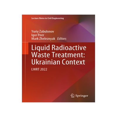 预订 Liquid Radioactive Waste Treatment: Ukrainian Context
