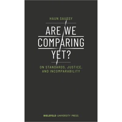 预订 Are We Comparing Yet?: On Standards, Justice, and Incomparability: 9783837649772