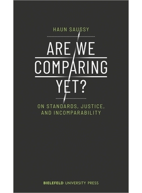 预订 Are We Comparing Yet?: On Standards, Justice, and Incomparability: 9783837649772