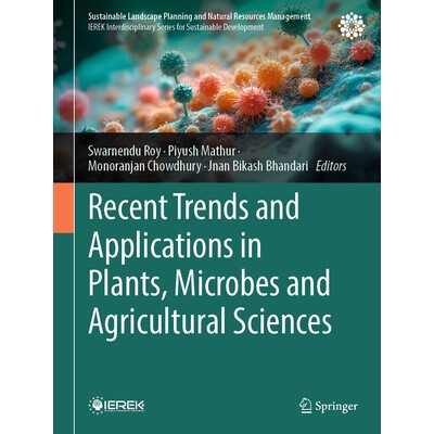 预订 Recent Trends and Applications in Plants, Microbes and Agricultural Sciences 植物、微生物与农业科学的*趋势与应用 97