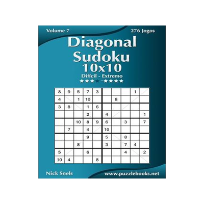 [预订]Diagonal Sudoku 10x10 - Dificil Ao Extremo - Volume 7 - 276 Jogos 9781514144848