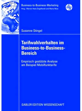 预订 Tarifwahlverhalten im Business-to-Business-Bereich: Empirisch gestützte Analyse am Beispiel Mobilfunktarife: 97838