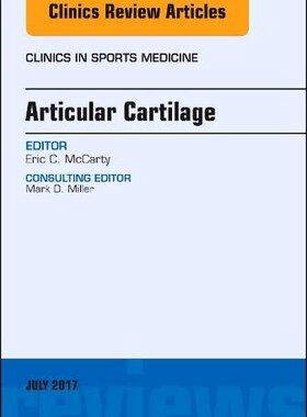 【预订】Articular Cartilage, An Issue of Clinics in Sports Medicine