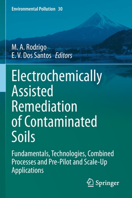【预订】Electrochemically Assisted Remediation of Contaminated Soils 9783030681425