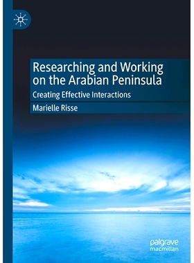 预订 Researching and Working on the Arabian Peninsula: Creating Effective Interactions 阿拉伯半岛的研究与工作：创建有效