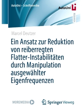 预订 Ein Ansatz zur Reduktion von reiberregten Flatter-Instabilitäten durch Manipulation ausgewählter Eigenfrequenzen: