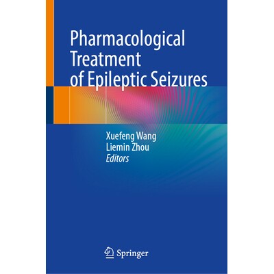 预订 Pharmacological Treatment of Epileptic Seizures 癫痫发作的*治疗 9789819685196