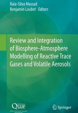 预订 Review and Integration of Biosphere-Atmosphere Modelling of Reactive Trace Gases and Volatile Aerosols