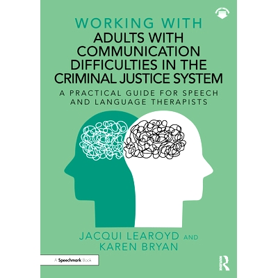 预订 Working With Adults with Communication Difficulties in the Criminal Justice System: A Practical Guide for Speech an