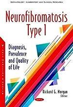 [预订]Neurofibromatosis Type 1: Diagnosis, Prevalence and Quality of Life 9781536196269