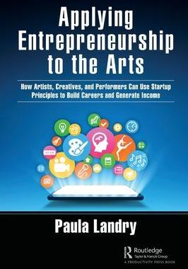 [预订]Applying Entrepreneurship to the Arts 9781032125602