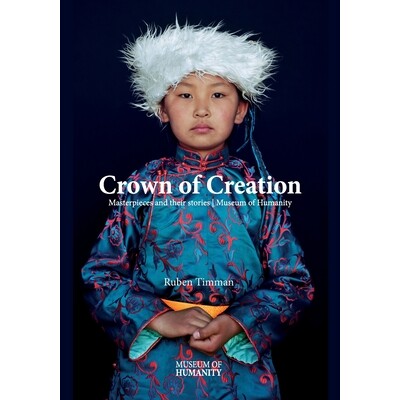 预订 Crowns of Creation: Masterpieces and their stories Museum of Humanity 9781737182849