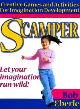 预订 Scamper: Creative Games and Activities for Imagination Development: 9781882664245