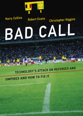 【预订】Bad Call: Technology’s Attack on Referees and Umpires and How to Fix It