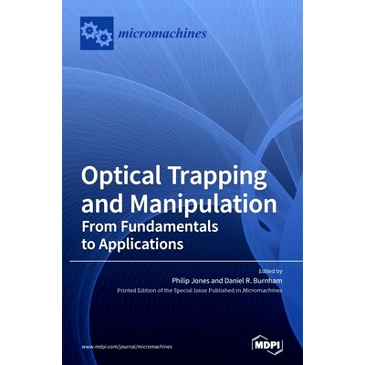 预订 Optical Trapping and Manipulation: From Fundamentals to Applications: 9783039435371
